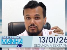 Jornal da Manhã Tupã 13/01/2026