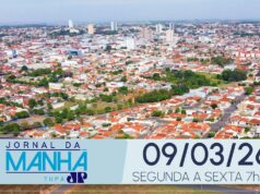 Jornal da Manhã Tupã 09/03/2026