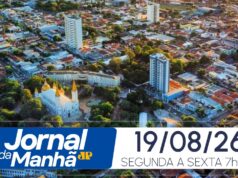 Jornal da Manhã Tupã 19/08/2026